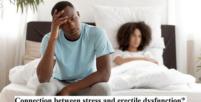 What connection between stress and erectile dysfunction? Xanax Online UK