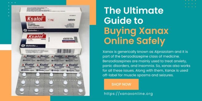 Buying Xanax Online Safely