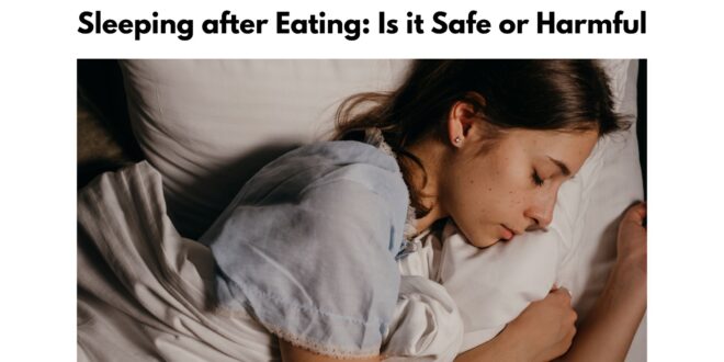 Sleeping after Eating